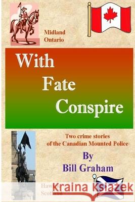 With Fate Conspire Bill Graham 9781499345681 Createspace