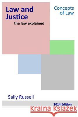 Law and Justice the law explained Russell, Sally 9781499345957 Createspace