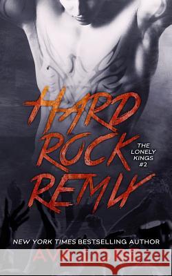 Hard Rock Remix (The Lonely Kings, #2) Lore, Ava 9781499350760