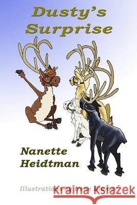 Dusty's Surprise Nanette Heidtman Irene Blumer 9781499353495 Createspace