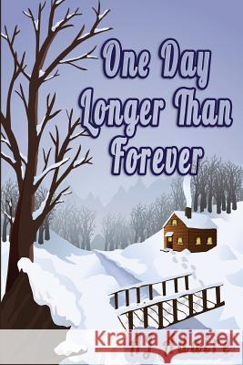 One Day Longer Than Forever Aj Adaire 9781499354157 Createspace