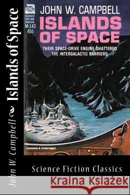 Islands of Space John W. Campbell 9781499358483 Createspace