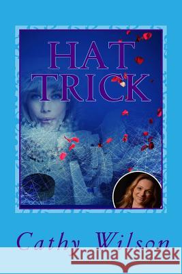 Hat Trick: Hockey Romance Trilogy Extraordinaire Cathy Wilson 9781499362633 Createspace