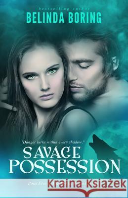 Savage Possession Belinda Boring 9781499363500 Createspace