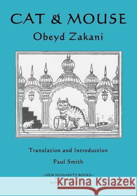 Cat & Mouse: Obeyd Zakani Paul Smith 9781499364491 Createspace