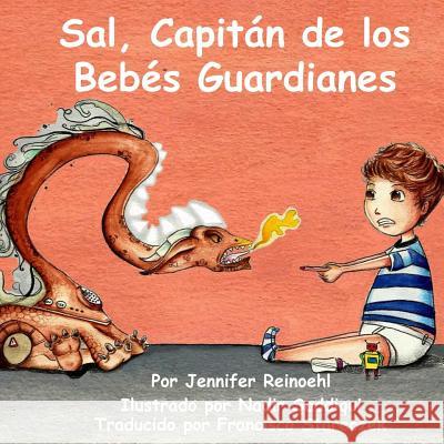 Sal, Capitan de los Bebes Guardianes Saddiqui, Nadir 9781499366198 Createspace