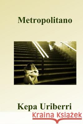 Metropolitano Kepa Uriberri 9781499370133 Createspace