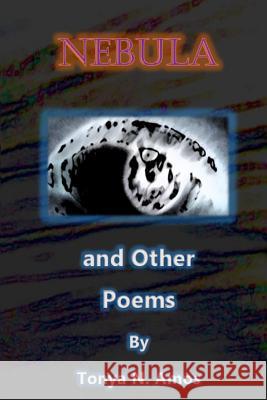 Nebula: And Other Poems Tonya N. Amos 9781499373257 Createspace