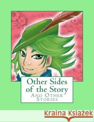 Other Sides of the Story: And Other Stories Rebecca H. Silverman Jennifer O. Silverman 9781499373332