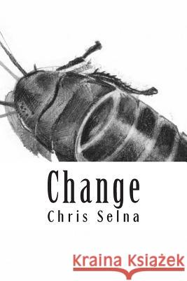 Change Chris Selna 9781499373493 Createspace