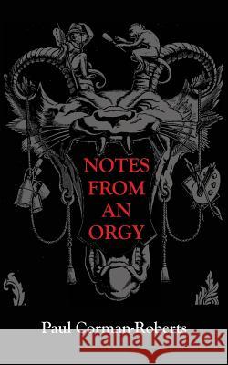 Notes From An Orgy Alaoui Fdili, Youssef 9781499374704 Createspace
