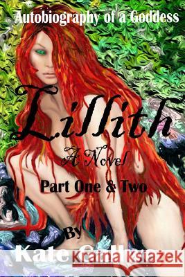 Lillith Kate Gallwey 9781499375954 Createspace