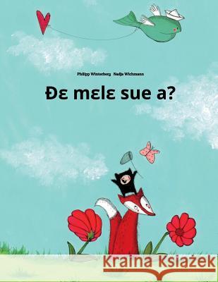 de Mele Sue A?: Children's Picture Book (Ewe Edition) Philipp Winterberg Nadja Wichmann 9781499377354 Createspace