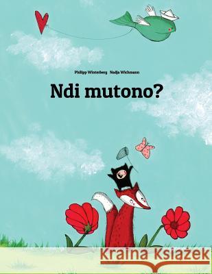 Ndi Mutono?: Children's Picture Book (Ganda/Luganda Edition) Philipp Winterberg Nadja Wichmann 9781499378955 Createspace