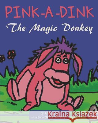 Pink-A-Dink The Magic Donkey Weerasinghe, Saman Chinthaka 9781499381283