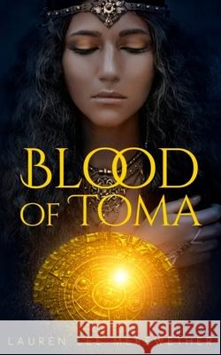 Blood of Toma Lauren Lee Merewether 9781499382372