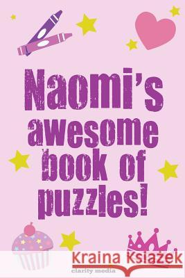 Naomi's Awesome Book Of Puzzles Media, Clarity 9781499386776