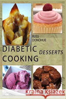 Diabetic Deserts Russ Donohue 9781499387889