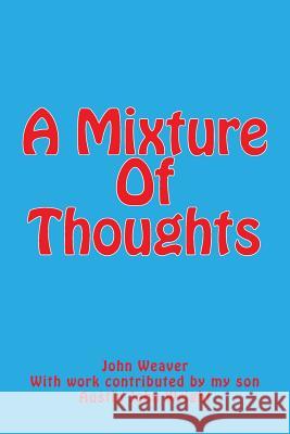 A Mixture Of Thoughts Wright, Austin John 9781499390179
