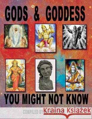 Gods & Goddess You Might not Know: Gods & Goddess Blue II, Al W. 9781499393019 Createspace