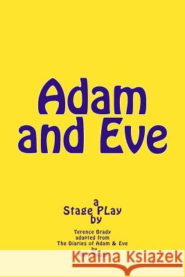 Adam and Eve: Stage PLay Twain, Mark 9781499399523 Createspace