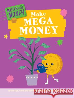 Make Mega Money Izzi Howell Yekyung Kwon 9781499453942 PowerKids Press
