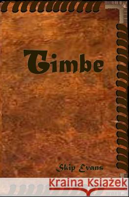 Timbe Skip Evans 9781499500172 Createspace