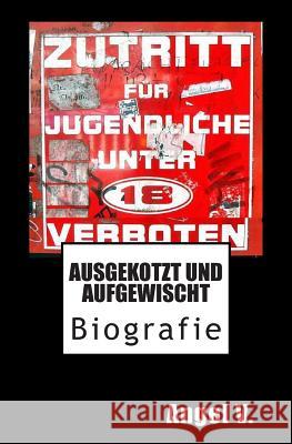 ausgekotzt und aufgewischt V, Angel 9781499506211 Createspace