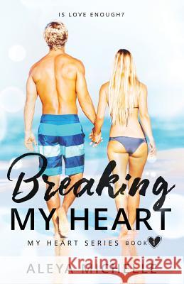 Breaking my Heart: Book 1 - My Heart Series Gypsy Heart Editing, Jennifer Tovar 9781499508437 Createspace