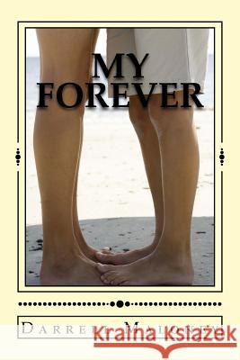 My Forever Darrell Maloney 9781499510799 Createspace