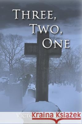 Three, Two, One Victoria Perkins 9781499512540 Createspace