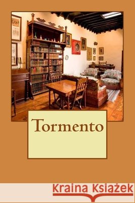 Tormento Alba Longa Benito P?rez Gald?s 9781499515343 Createspace Independent Publishing Platform