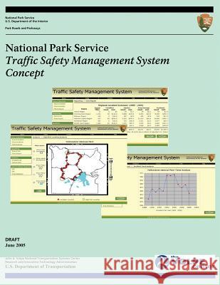 National Park Service Traffic Safety Management Plan Concept National Park Service 9781499518658 Createspace