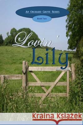 Lovin' Lily Donetta Loya 9781499520200 Createspace