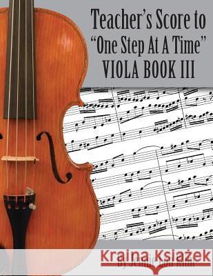 One Step At A Time: The Teacher's Score, Viola III Jennie Lou Klim 9781499524406 Createspace Independent Publishing Platform