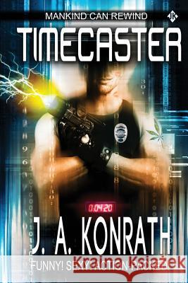 Timecaster J. a. Konrath 9781499534696