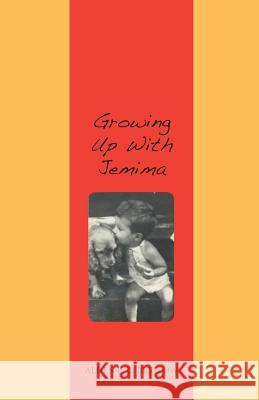 Growing Up With Jemima Bigelow, Alden E. C. 9781499535693