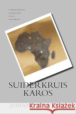 Suiderkruis Karos Johann Wentzel 9781499536935 Createspace