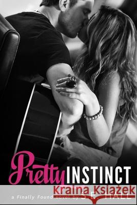 Pretty Instinct S. E. Hall Toski Covey Sommer Stein 9781499541656