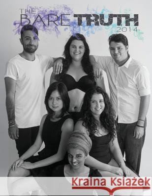 The Bare Truth 2014 Various                                  Lauren Gilbert Pyay Chan 9781499555455 Createspace