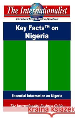 Key Facts on Nigeria: Essential Information on Nigera Patrick W. Nee 9781499558043 Createspace