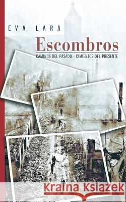 Escombros Eva Lara Amphibia                                 Marchdesign 9781499560220 Createspace