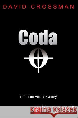 Coda: The Third Albert Mystery David a. Crossman 9781499560749