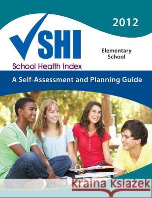 School Health Index: A Self-Assessment Planning Guide Centers for Disease Cont An 9781499564709 Createspace