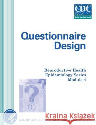 Questionnaire Design Department of Health and Huma 9781499564921 Createspace