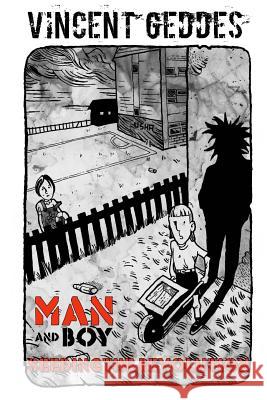 Man And Boy: Seeding The Revolution Geddes, Vincent 9781499567915