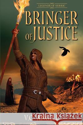 Bringer of Justice V. C. Angell Teddi Black 9781499569520 Createspace