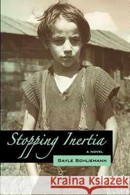 Stopping Inertia Gayle Schliemann 9781499574418