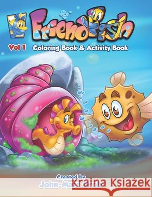 FriendFish Coloring book 1 Grob, John-Marc W. 9781499575286