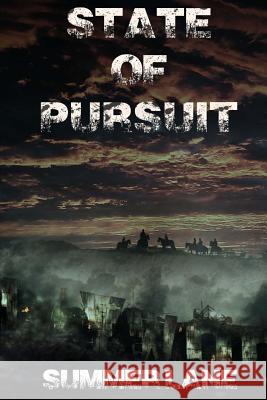 State of Pursuit Summer Lane 9781499577617 Createspace